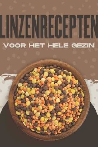 Cover of Linzenrecepten Voor Het Hele Gezin