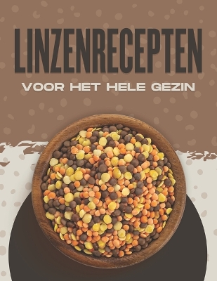 Book cover for Linzenrecepten Voor Het Hele Gezin