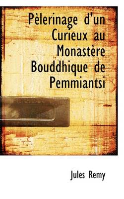 Book cover for P Lerinage D'Un Curieux Au Monast Re Bouddhique de Pemmiantsi