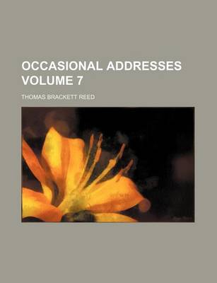 Book cover for Occasional Addresses Volume 7