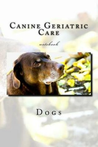 Cover of Canine Geriatric Care