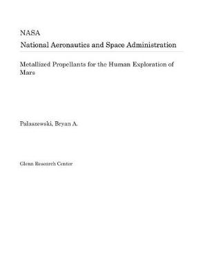 Book cover for Metallized Propellants for the Human Exploration of Mars