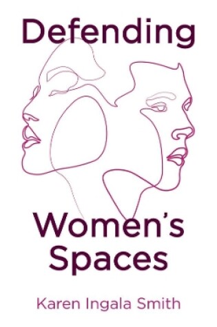 Cover of Defending Women's Spaces