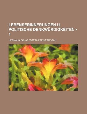 Book cover for Lebenserinnerungen U. Politische Denkwurdigkeiten (1)