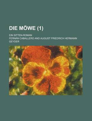 Book cover for Die Mowe; Ein Sitten-Roman (1)