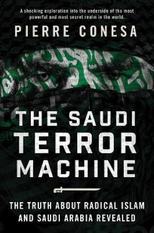 Cover of The Saudi Terror Machine