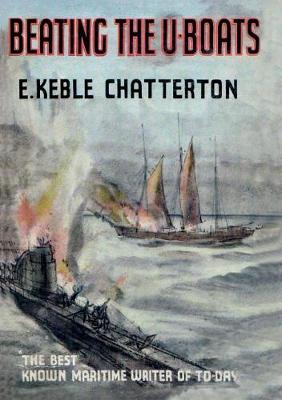 Book cover for Beating the U-Boats 1917-18