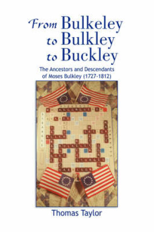 Cover of From Bulkeley to Bulkley to Buckley