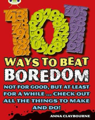 Cover of Bug Club Non-fiction Brown B/3B 101 Ways to Beat Boredom 6-pack