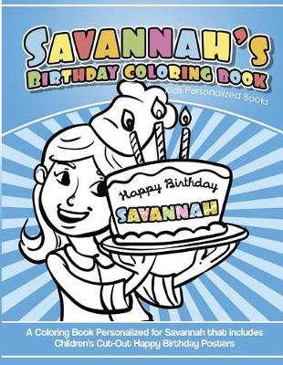 Book cover for Savannah's Birthday Coloring Book Kids Personalized Books