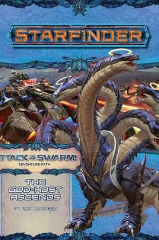 Cover of Starfinder Adventure Path: The God-Host Ascends (Attack of the Swarm! 6 of 6)