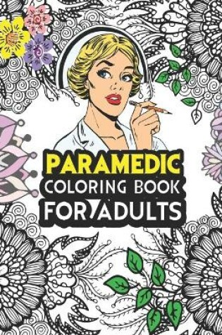 Cover of Paramedic Coloring Book For Adults