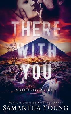 Book cover for There With You (The Adair Family Series #2)