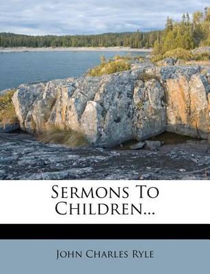 Book cover for Sermons to Children...
