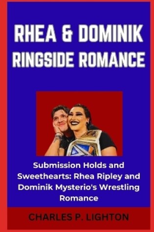 Cover of Rhea & Dominik Ringside Romance