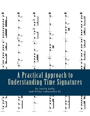 Book cover for A Practical Approach to Understanding Time Signatures