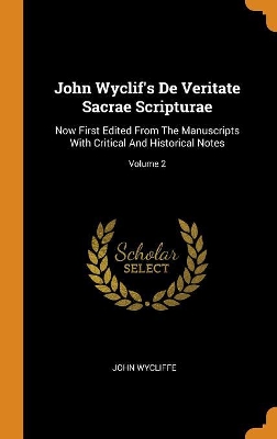 Book cover for John Wyclif's de Veritate Sacrae Scripturae