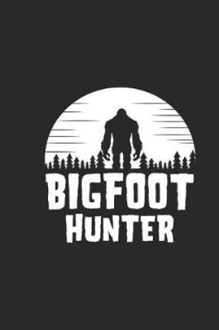 Cover of Bigfoot Hunter