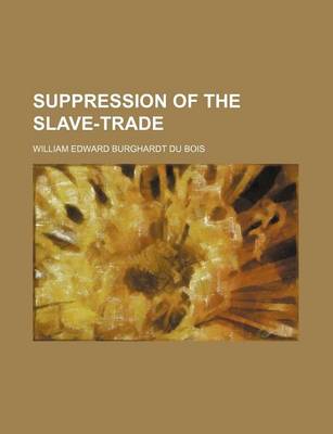 Book cover for Suppression of the Slave-Trade