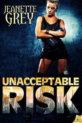 Book cover for Unacceptable Risk