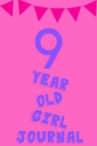 Cover of 9 Year Old Girl Journal