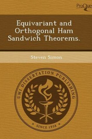 Cover of Equivariant and Orthogonal Ham Sandwich Theorems