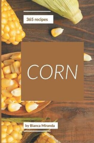 Cover of 365 Corn Recipes