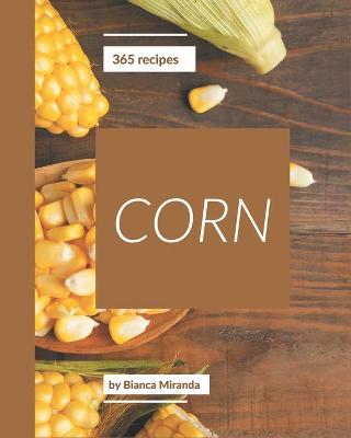 Book cover for 365 Corn Recipes