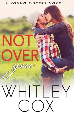 Book cover for Not Over You