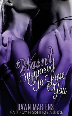 Book cover for Wasn't Supposed To Love You