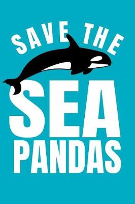 Book cover for Save the Sea Pandas