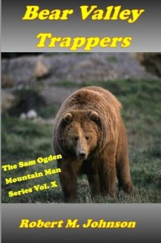 Cover of Bear Valley Trappers