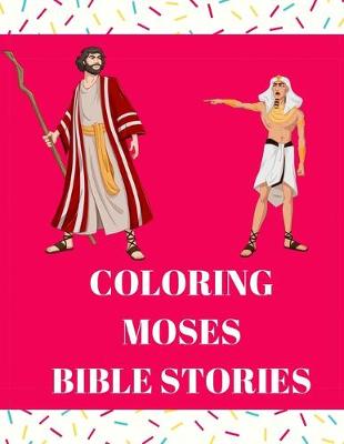 Book cover for Coloring Moses Bible Stories