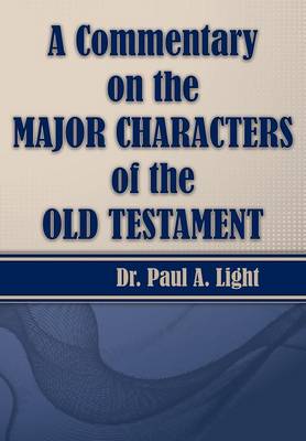 Book cover for A Commentary on the Major Bible Characters of the Old Testament