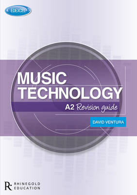 Book cover for Edexcel A2 Music Technology Revision Guide