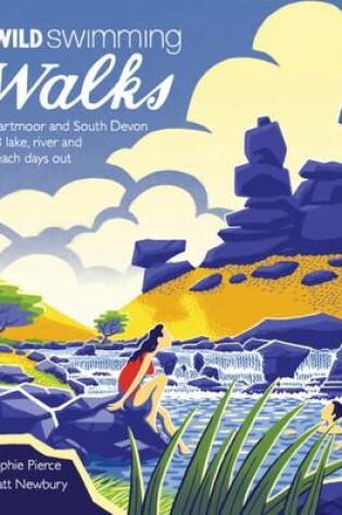 Cover of Wild Swimming Walks Dartmoor and South Devon