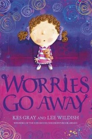 Cover of Worries Go Away!