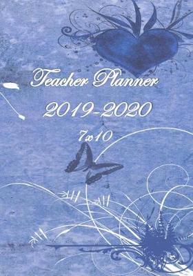 Book cover for Teacher Planner 2019 - 2020 - 7 X 10