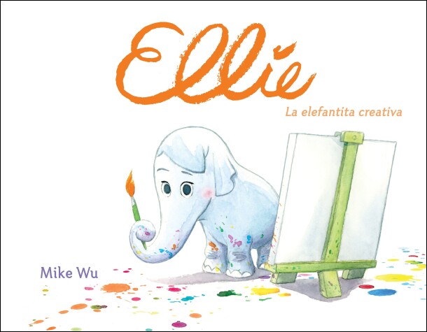 Cover of Ellie. La elefantita creativa / Ellie