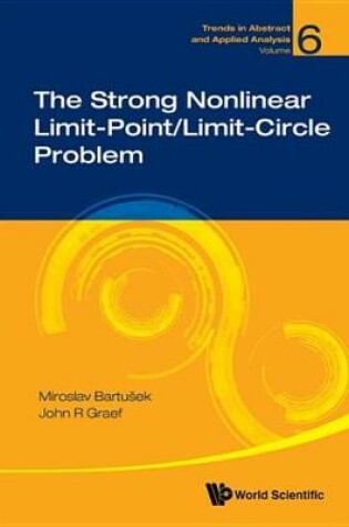 Cover of The Strong Nonlinear Limit-Point/Limit-Circle Problem