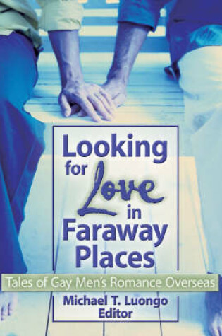 Cover of Looking for Love in Faraway Places