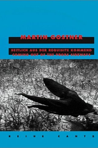 Cover of Martin Gostner: Coming Sideways from the Props