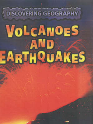 Book cover for Discovering Geography: Volcanoes And Earthquakes Paperback