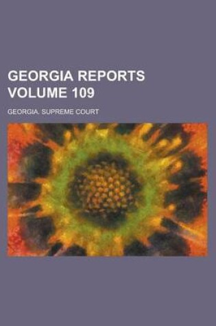 Cover of Georgia Reports Volume 109