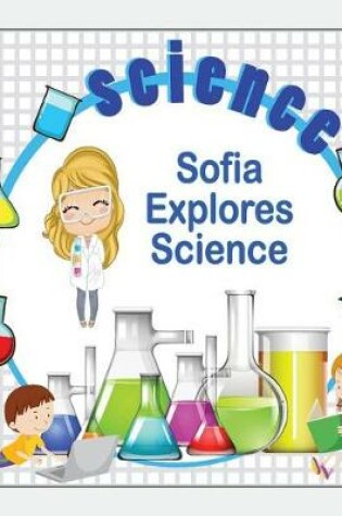 Cover of Sofia Explores Science