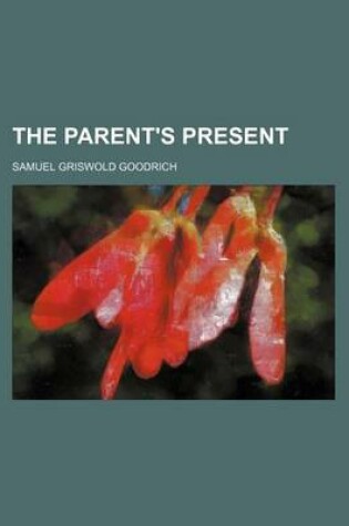 Cover of The Parent's Present