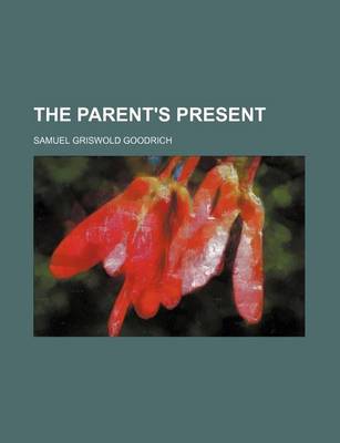 Book cover for The Parent's Present