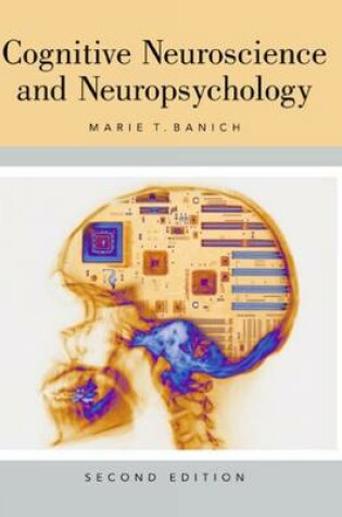 Cover of Cognitive Neuroscience and Neuropsychology