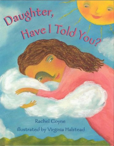 Book cover for Daughter, Have I Told You?