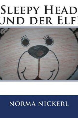 Cover of Sleepy Head Und Der Elf!